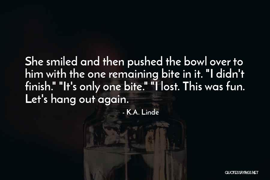 Let Hang Out Quotes By K.A. Linde