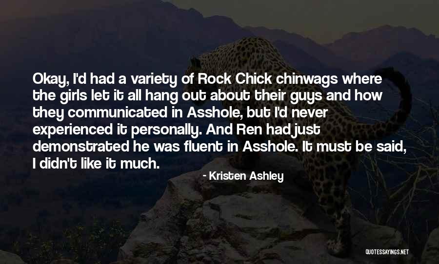 Let Hang Out Quotes By Kristen Ashley