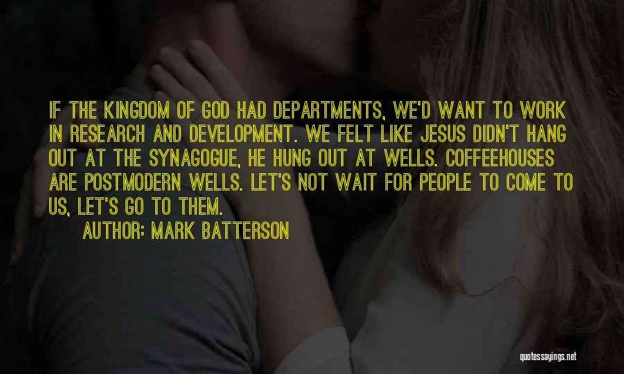 Let Hang Out Quotes By Mark Batterson