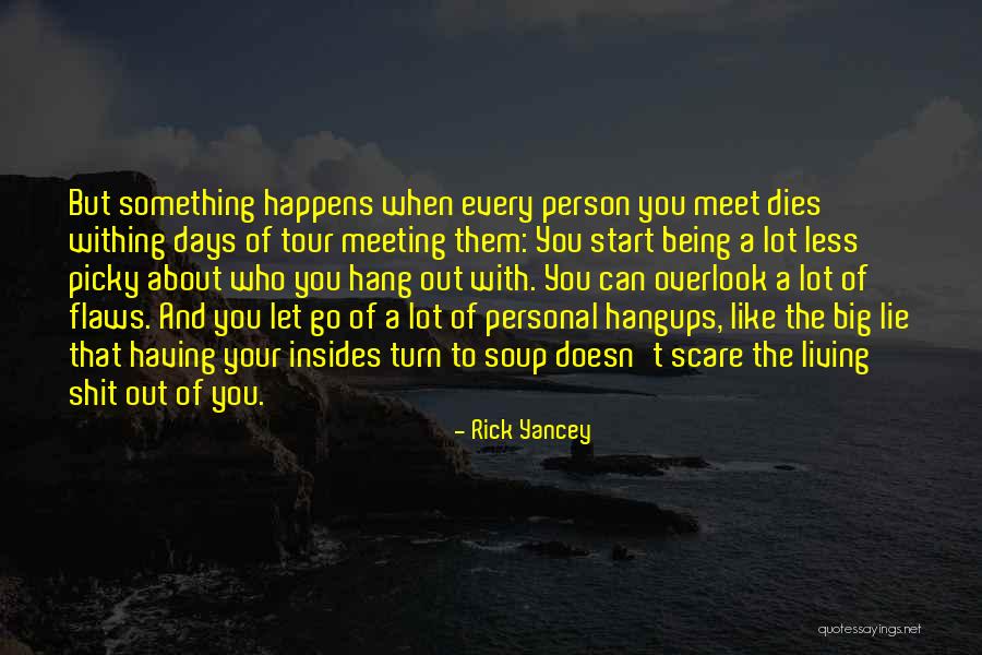 Let Hang Out Quotes By Rick Yancey