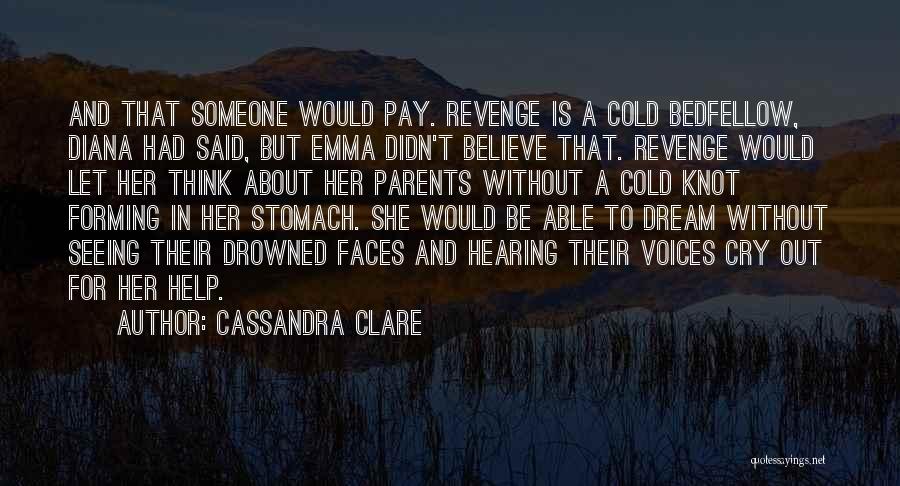 Let Her Cry Quotes By Cassandra Clare