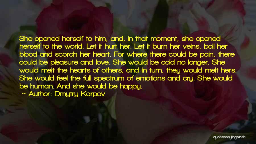 Let Her Cry Quotes By Dmytry Karpov