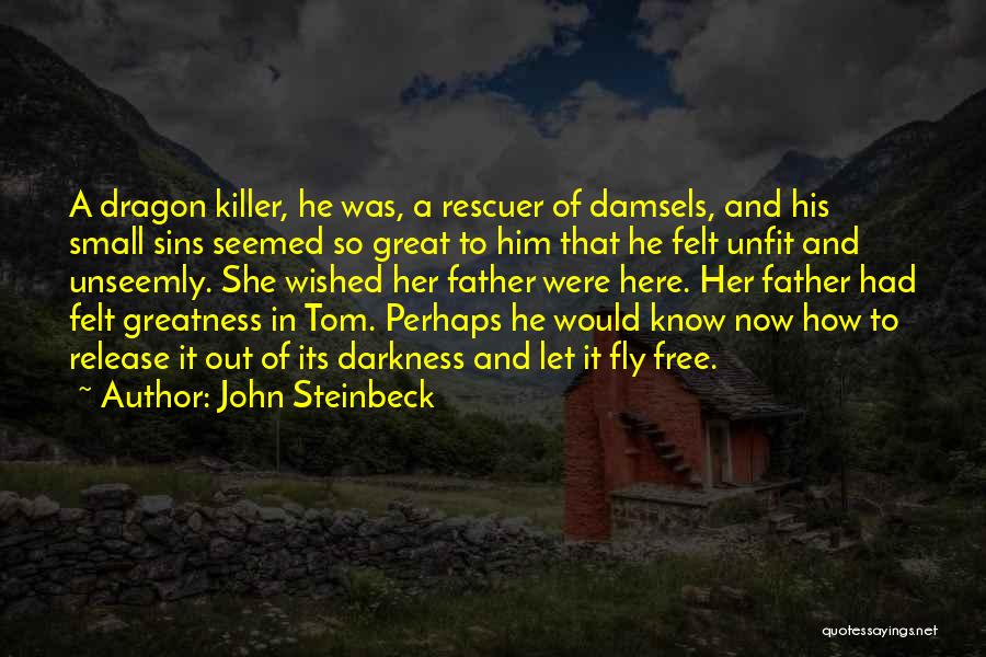 Let Her Free Quotes By John Steinbeck