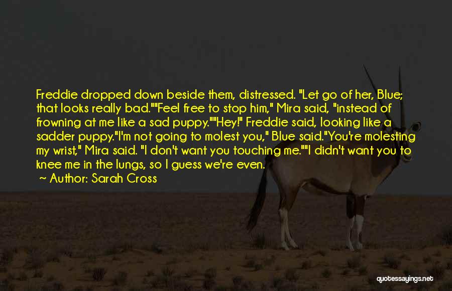 Let Her Free Quotes By Sarah Cross