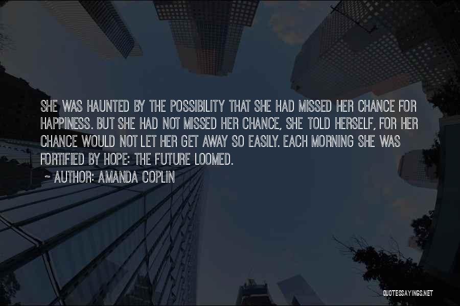 Let Her Get Away Quotes By Amanda Coplin