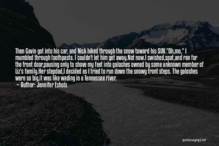Let Her Get Away Quotes By Jennifer Echols Let Her Get Away Quotes By Jennifer Echols