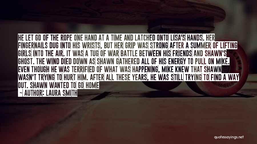 Let Her Get Away Quotes By Laura Smith Let Her Get Away Quotes By Laura Smith