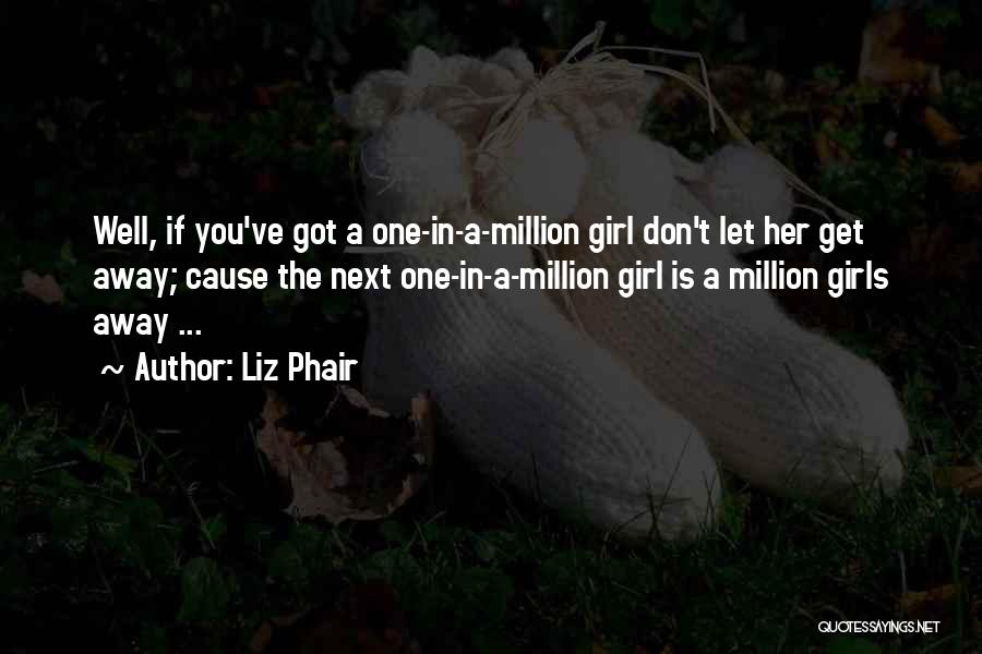 Let Her Get Away Quotes By Liz Phair