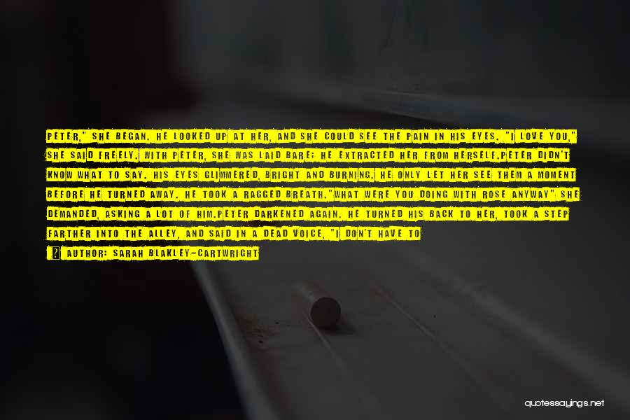 Let Her Get Away Quotes By Sarah Blakley-Cartwright Let Her Get Away Quotes By Sarah Blakley-Cartwright