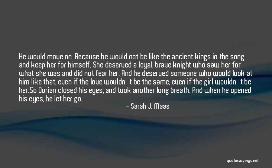 Let Her Go Song Quotes By Sarah J. Maas Let Her Go Song Quotes By Sarah J. Maas