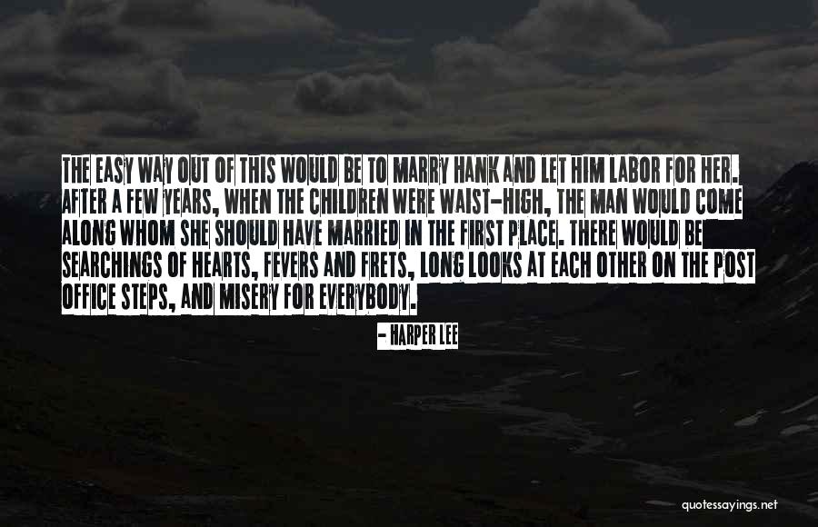 Let Her Have Him Quotes By Harper Lee Let Her Have Him Quotes By Harper Lee