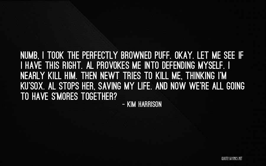 Let Her Have Him Quotes By Kim Harrison Let Her Have Him Quotes By Kim Harrison