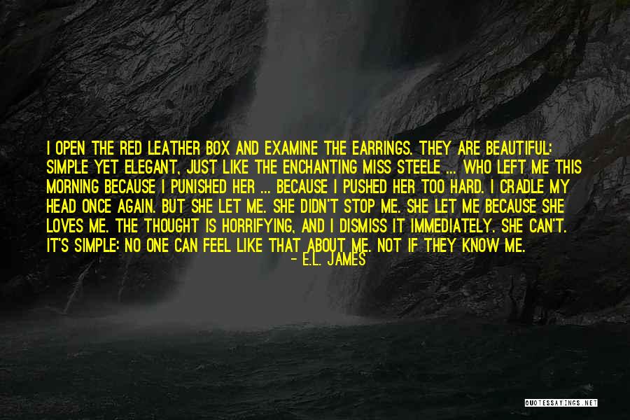 Let Her Know She's Beautiful Quotes By E.L. James Let Her Know She's Beautiful Quotes By E.L. James