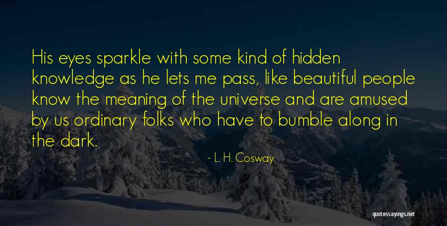 Let Her Know She's Beautiful Quotes By L. H. Cosway