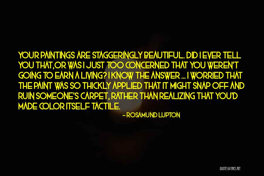 Let Her Know She's Beautiful Quotes By Rosamund Lupton Let Her Know She's Beautiful Quotes By Rosamund Lupton