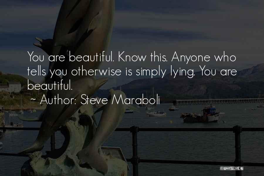 Let Her Know She's Beautiful Quotes By Steve Maraboli