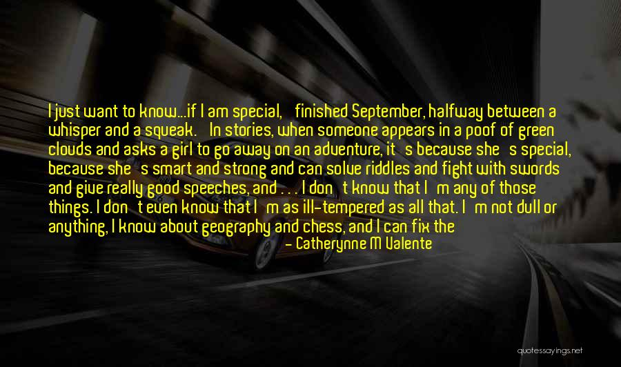 Let Her Know She's Special Quotes By Catherynne M Valente Let Her Know She's Special Quotes By Catherynne M Valente