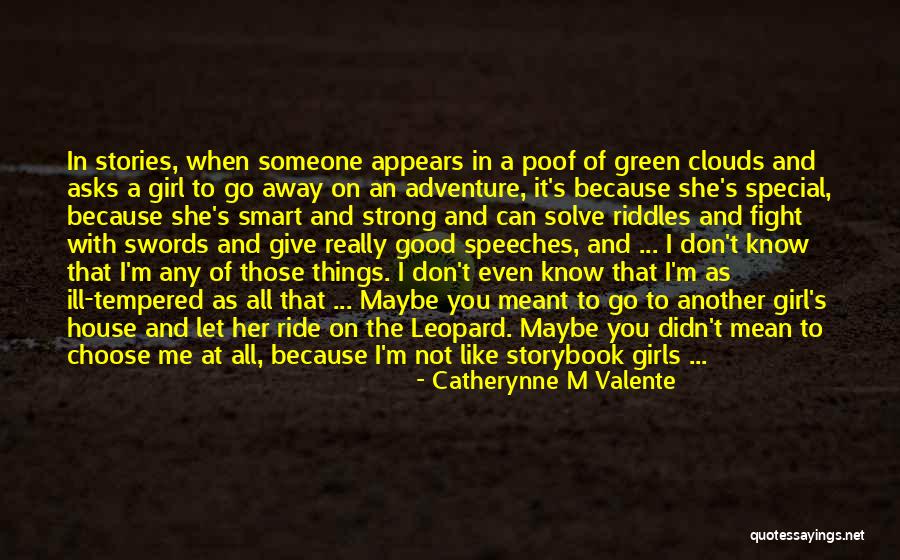 Let Her Know She's Special Quotes By Catherynne M Valente Let Her Know She's Special Quotes By Catherynne M Valente