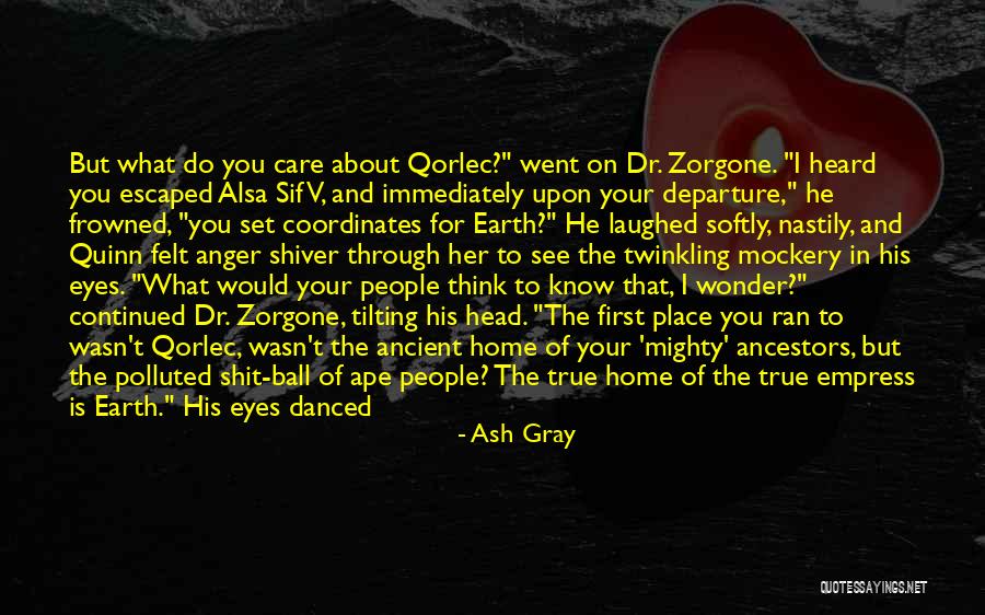 Let Her Know You Care Quotes By Ash Gray