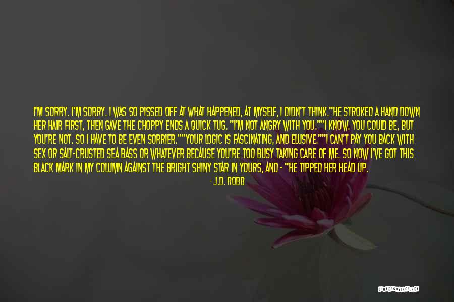 Let Her Know You Care Quotes By J.D. Robb