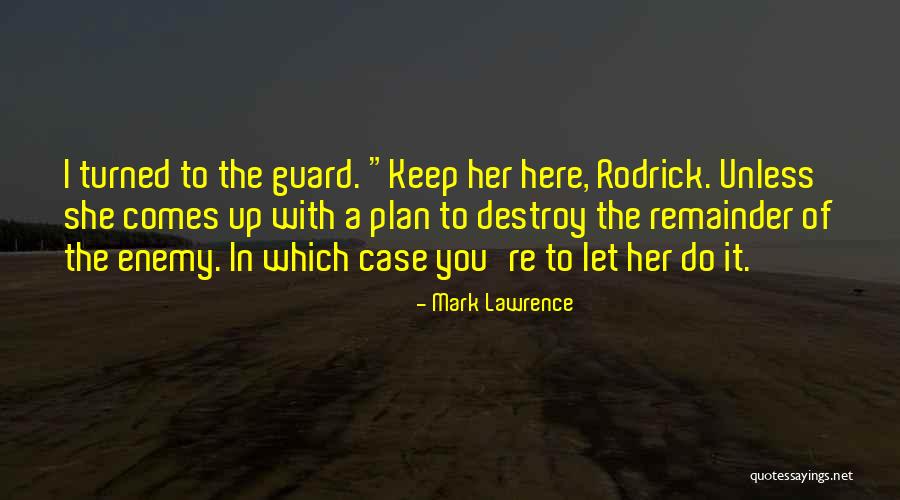 Let Her Quotes By Mark Lawrence