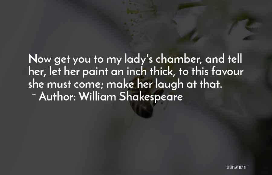 Let Her Quotes By William Shakespeare