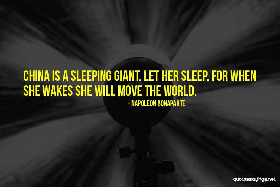Let Her Sleep For When She Wakes Quotes By Napoleon Bonaparte Let Her Sleep For When She Wakes Quotes By Napoleon Bonaparte