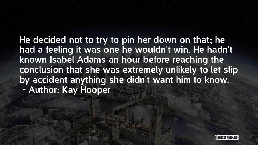 Let Her Win Quotes By Kay Hooper