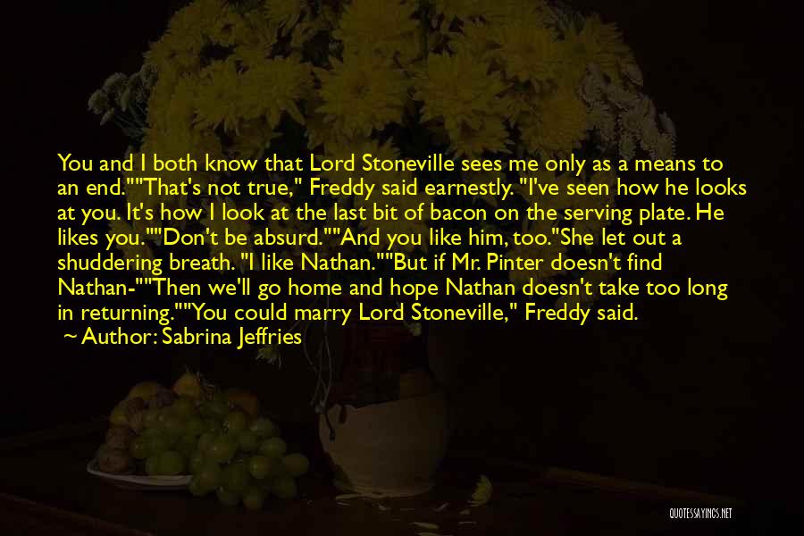Let Him Know You Like Him Quotes By Sabrina Jeffries