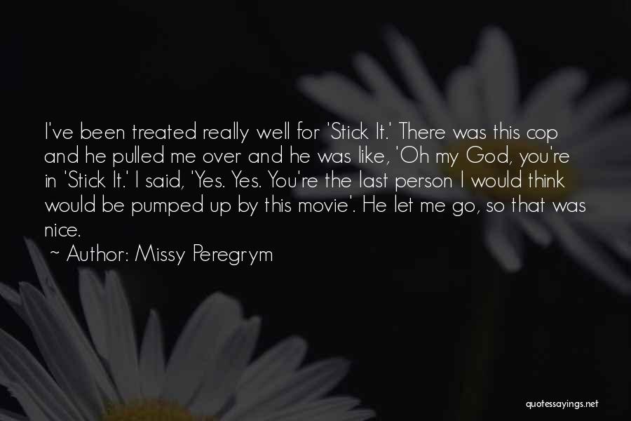 Let It Be Movie Quotes By Missy Peregrym