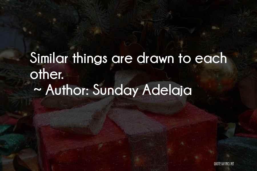 Let It Be Similar Quotes By Sunday Adelaja