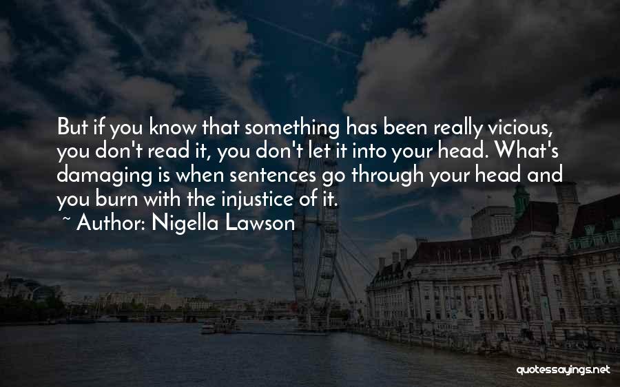 Let It Burn Quotes By Nigella Lawson