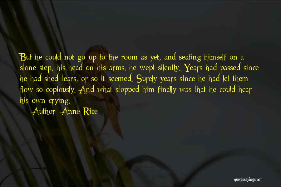 Let It Flow Quotes By Anne Rice