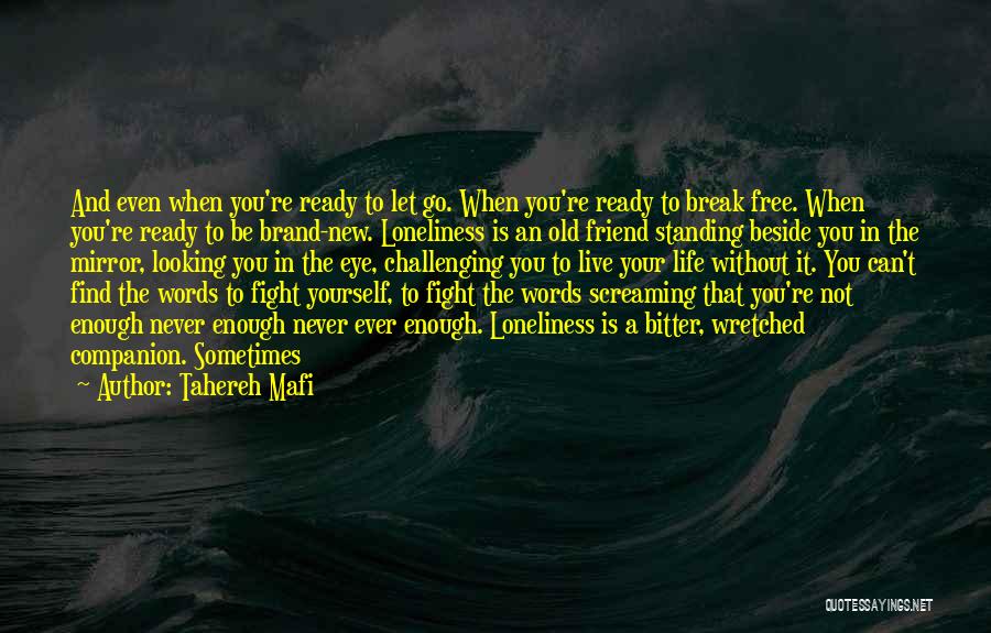 Let It Go Free Quotes By Tahereh Mafi