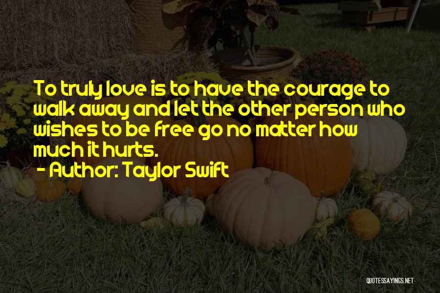 Let It Go Free Quotes By Taylor Swift