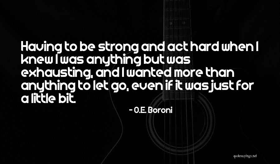 Let It Go Quotes By O.E. Boroni