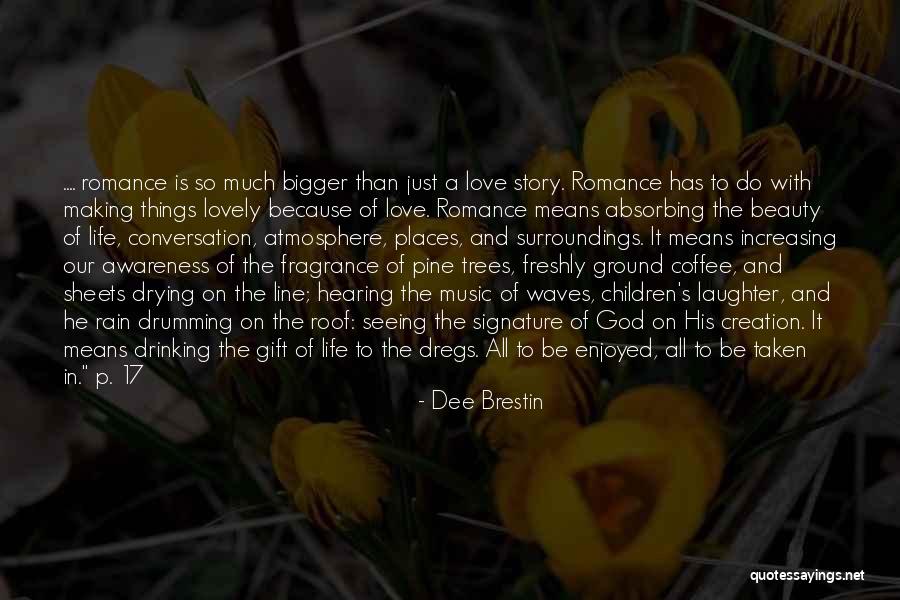 Let It Rain Coffee Quotes By Dee Brestin Let It Rain Coffee Quotes By Dee Brestin