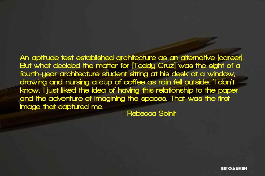 Let It Rain Coffee Quotes By Rebecca Solnit Let It Rain Coffee Quotes By Rebecca Solnit