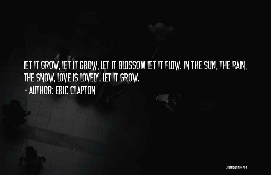 Let It Rain Quotes By Eric Clapton