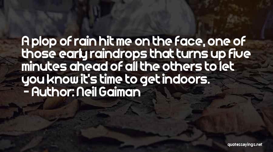 Let It Rain Quotes By Neil Gaiman