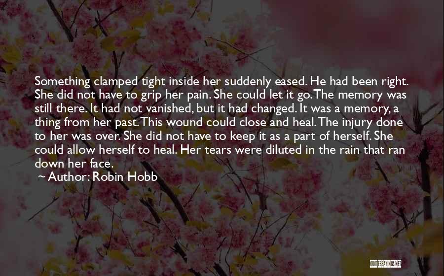 Let It Rain Quotes By Robin Hobb