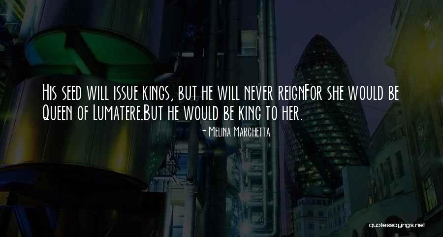 Let It Reign Quotes By Melina Marchetta Let It Reign Quotes By Melina Marchetta