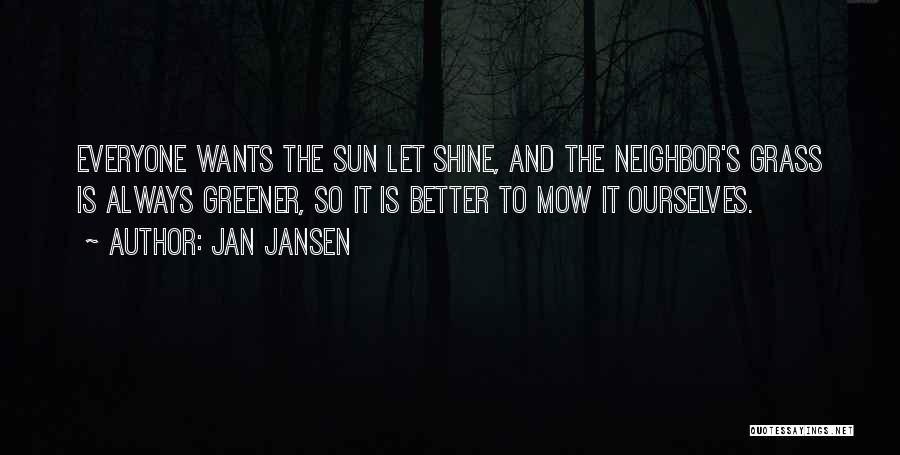 Let It Shine Quotes By Jan Jansen
