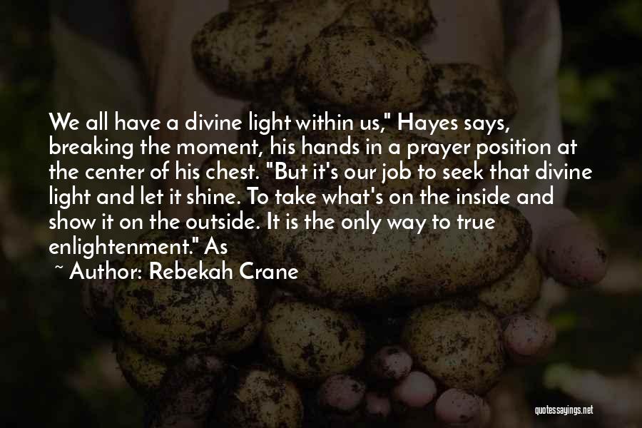 Let It Shine Quotes By Rebekah Crane