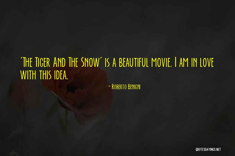 Let It Snow Movie Quotes By Roberto Benigni