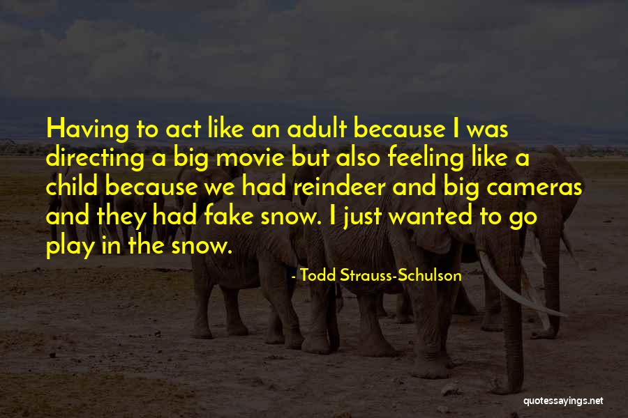 Let It Snow Movie Quotes By Todd Strauss-Schulson