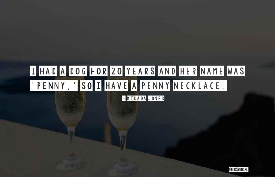 Let K Penny Quotes By Kidada Jones Let K Penny Quotes By Kidada Jones