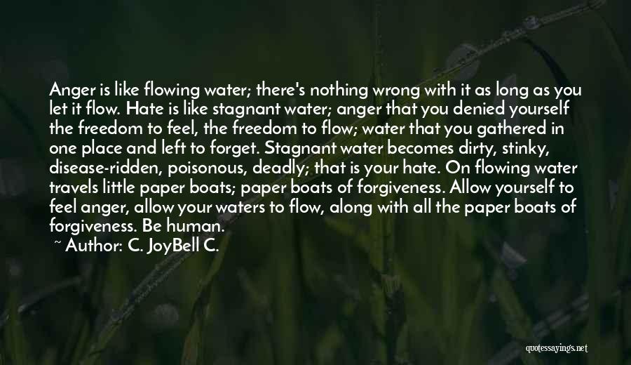 Let Life Flow Quotes By C. JoyBell C.