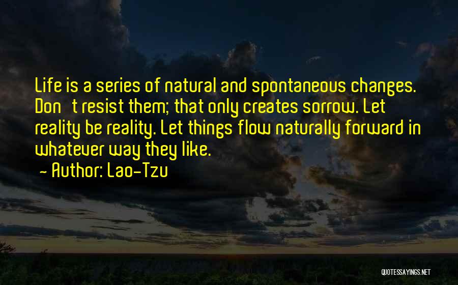 Let Life Flow Quotes By Lao-Tzu