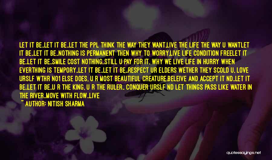 Let Life Flow Quotes By Nitish Sharma